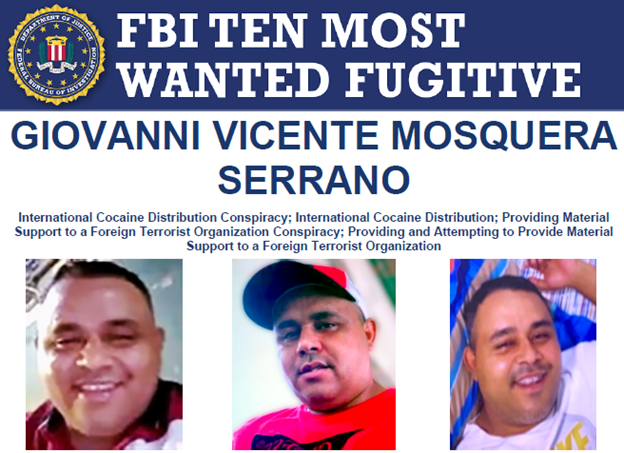 SENIOR LEADER OF TREN DE ARAGUA Mosquera Serrano was today announced as an FBI Ten Most Wanted Fugitive.

