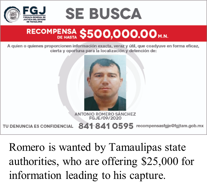 Romero is wanted by Tamaulipas state authorities, who are offering $25,000 for information leading to his capture.